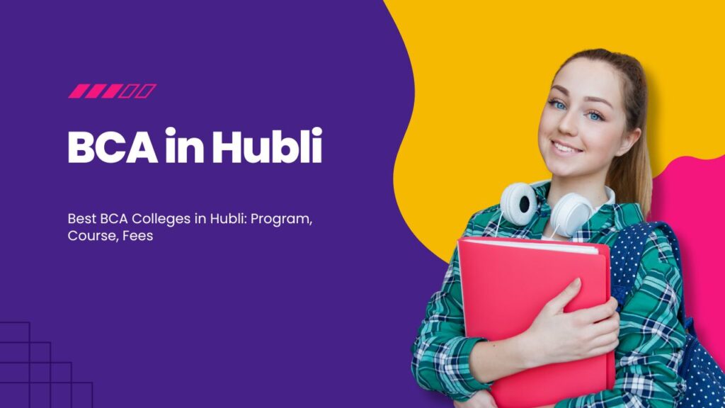 BCA Colleges in Hubli